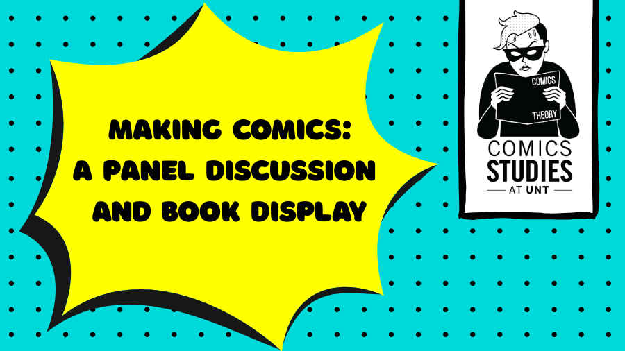 Making Comics: A Panel Discussion and Book Display